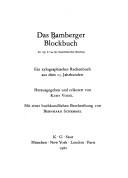 Cover of: Das Bamberger Blockbuch: Inc. typ. Ic I 44 der Staatsbibliothek Bamberg : ein xylographisches Rechenbuch aus dem 15. Jahrhundert