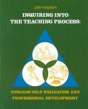 Cover of: Inquiring into the teaching process by John Haysom