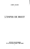 Cover of: L' enfer de Brest