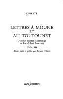Cover of: Lettres à Moune et au Toutounet (Hélène Jourdan-Morhange et Luc-Albert Moreau), 1929-1954