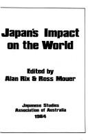 Cover of: Japan's impact on the world by edited by Alan Rix & Ross Mouer.