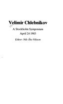 Cover of: Velimir Chlebnikov: a Stockholm symposium, April 24, 1983