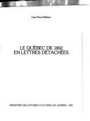 Le Québec de 1850 en lettres détachées by Léo-Paul Hébert