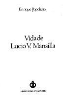 Cover of: Vida de Lucio V. Mansilla