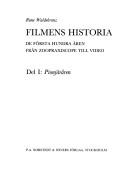 Cover of: Filmens historia: de första hundra åren från zoopraxiscope till video