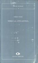 Cover of: Verso la "Vita civile": antropologia e politica nelle lezioni accademiche di Gregorio Caloprese e Paolo Mattia Doria