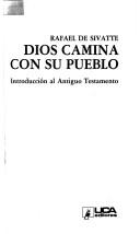 Cover of: Dios camina con su pueblo: introducción al Antiguo Testamento