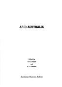 Cover of: Arid Australia by edited by H.G. Cogger and E.E. Cameron.