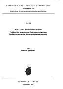 Cover of: Wort und Wortverwendung: Probleme der semantischen Deskription anhand von Beobachtungen an der deutschen Gegenwartssprache