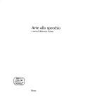 Cover of: Arte allo specchio