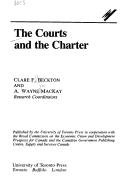 The Courts and the charter by Clare Beckton, A. Wayne MacKay
