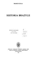 Cover of: Historia Brazylii by Marcin Kula