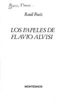 Cover of: papeles de Flavio Alvisi