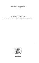 Lo spirito assoluto come apertura del sistema hegeliano by Théodore F. Geraets