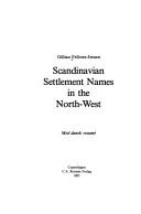 Scandinavian settlement names in the North-West by Gillian Fellows Jensen