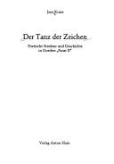 Cover of: Der Tanz der Zeichen: poetische Struktur und Geschichte in Goethes "Faust II"