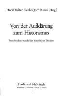 Cover of: Von der Aufklärung zum Historismus: zum Strukturwandel des historischen Denkens
