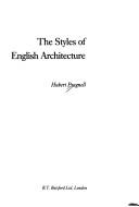 Cover of: The styles of English architecture by Hubert J. Pragnell