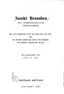 Cover of: Sankt Brandan: zwei frühneuhochdeutsche Prosafassungen : der erste Augsburger Druck von Anton Sorg (um 1476) und die Brandan-Legende aus Gabriel Rollenhagens "Vier Büchern indianischer Reisen"