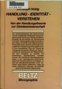 Cover of: Handlung, Identität, Verstehen by Christoph Hubig
