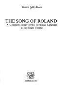 Cover of: The Song of Roland: a generative study of the formulaic language in the single combat
