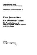 Cover of: Ein deutscher Traum: die Anschlussidee und Anschlusspolitik bei Karl Renner und Otto Bauer