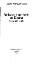 Cover of: Población y territorio en España: siglos XIX y XX