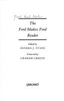 Cover of: The Ford Madox Ford reader by Ford Madox Ford