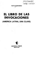 Cover of: El libro de las invocaciones: América Latina, una clave