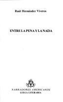 Cover of: Entre la pena y la nada