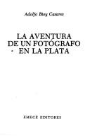 Cover of: La aventura de un fotógrafo en La Plata