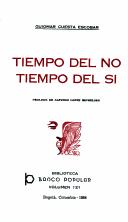Cover of: Tiempo del no, tiempo del sí by Guiomar Cuesta Escobar