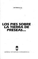 Cover of: Los pies sobre la tierra de preseas--