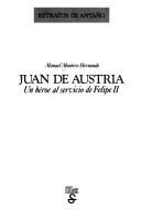 Cover of: Juan de Austria by Manuel Montero Hernando