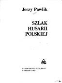 Cover of: Szlak Husarii Polskiej