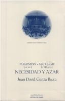 Cover of: Necesidad y azar: Parménides (s.V a.C.)-Mallarmé (s. XIX d.C.)