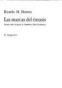 Cover of: Las marcas del éxtasis by Ricardo H. Herrera