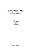 The tincal trail by Norman J. Travis