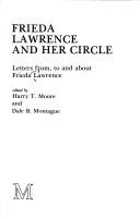 Cover of: Frieda Lawrence and her circle by edited by Harry T. Moore and Dale B. Montague.