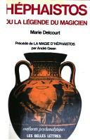 Cover of: Héphaistos, ou, La légende du magicien by Marie Delcourt