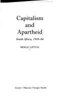 Cover of: Capitalism and apartheid by Merle Lipton, Merle Lipton