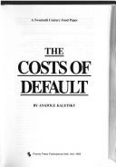 Cover of: The costs of default