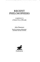 Cover of: Recent philosophers by John Arthur Passmore