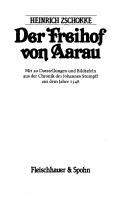 Cover of: Der Freihof von Aarau: [historischer Roman]