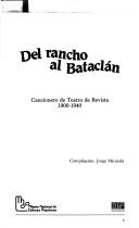 Cover of: Del rancho al Bataclán: cancionero de teatro de revista 1900-1940