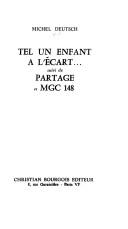 Tel un enfant à l'écart-- ; suivi de Partage et MGC 148
