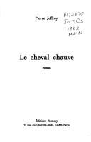 Cover of: Le cheval chauve: roman