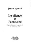 Cover of: Le silence et l'obscurité: requiem littoral pour corps polonais : 13-28 décembre 1981