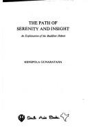 Cover of: The path of serenity and insight: an explanation of the Buddhist jhānas