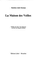 Cover of: La maison des veilles
